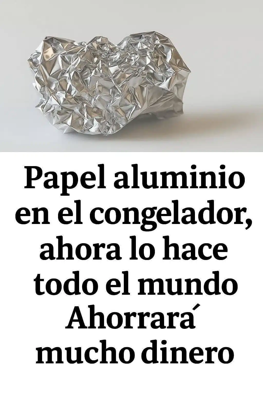 El Truco del Papel Aluminio en el Freezer: ¿Funciona Realmente? Lee más en el primer comentario.