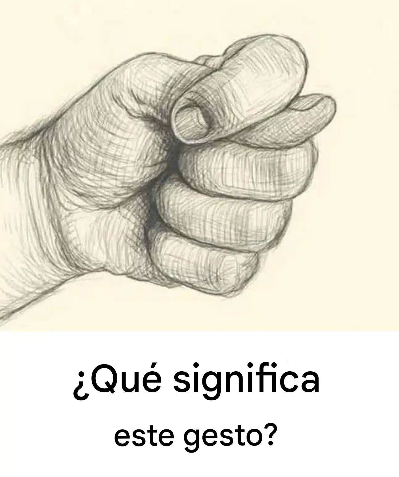 ¿Qué significa este gesto con el pulgar entre los dedos... Ver más