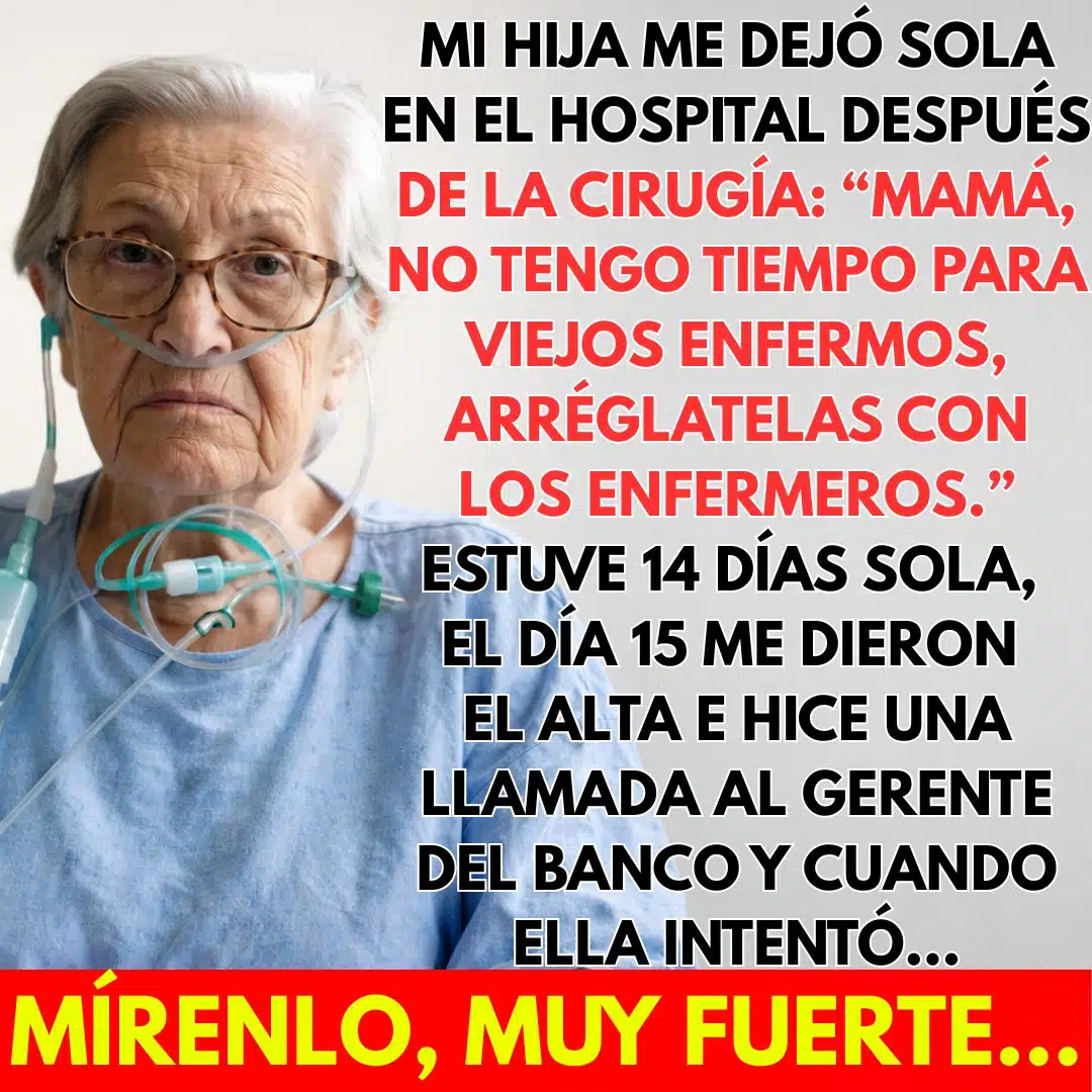Mi hija me dejó sola en el hospital: No tengo tiempo para una enferma vieja. 🤔😱... Ver más