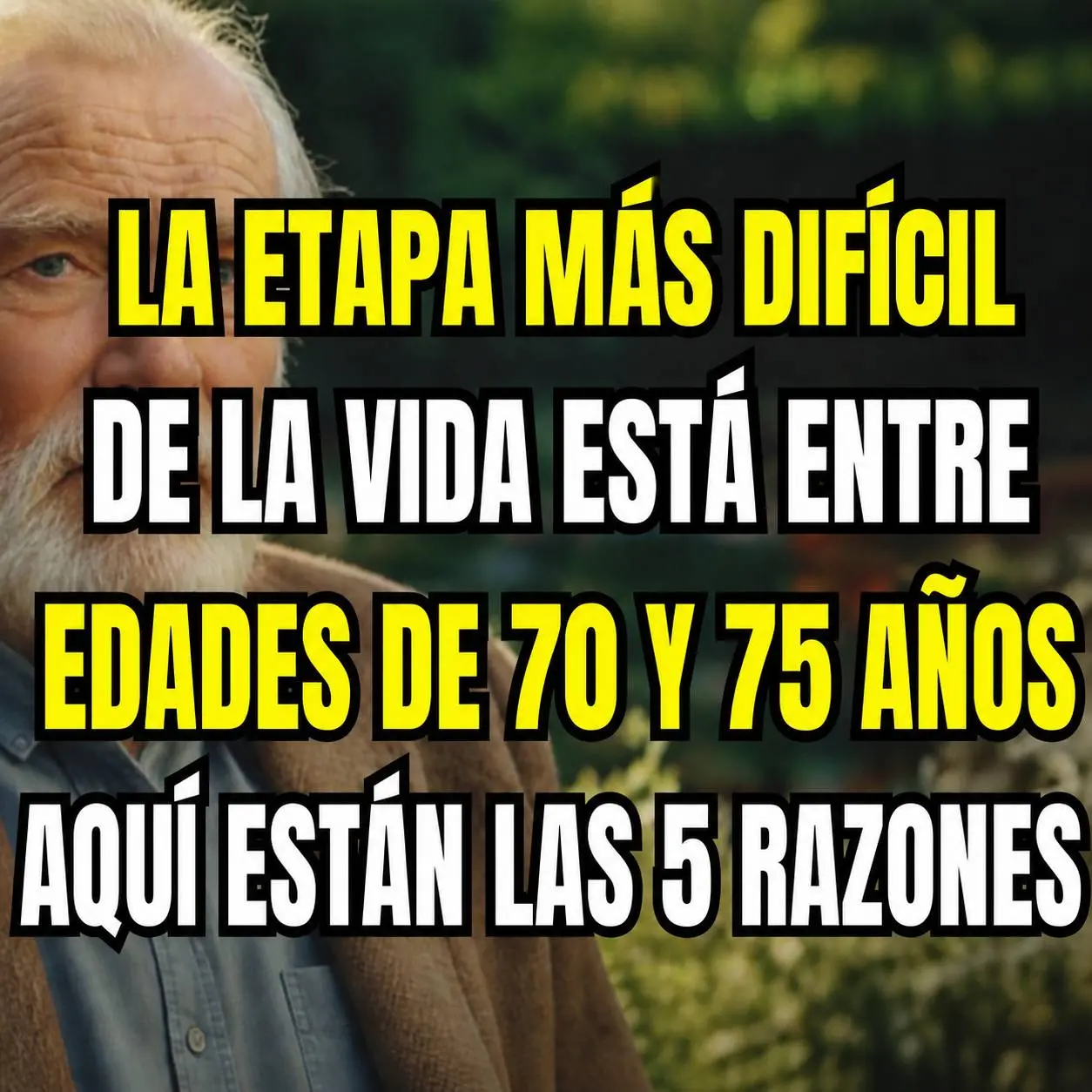 Por qué los 70 a 75 años son difíciles
