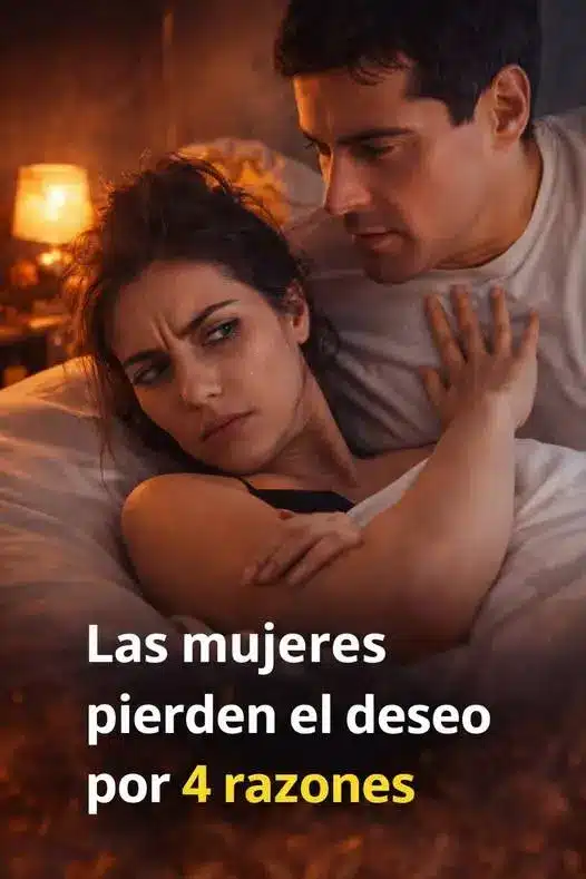Por qué las mujeres pierden el deseo sexual