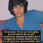 Así luce hoy el galán de los 70