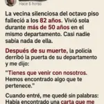 Descubrí un secreto impactante tras la muerte de mi vecina