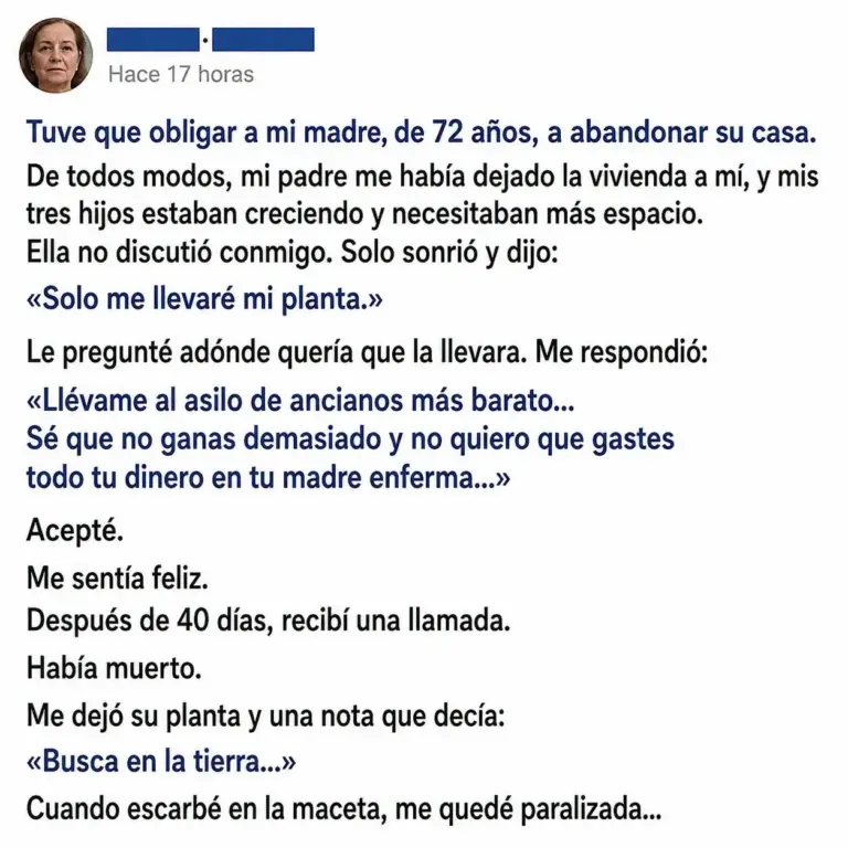 Obligué a mi madre a dejar su casa