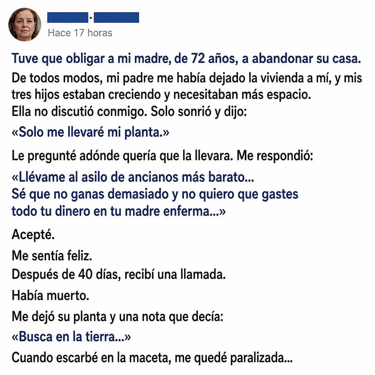 Obligué a mi madre a dejar su casa