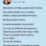 Abandoné a mi hija y ella regresó después