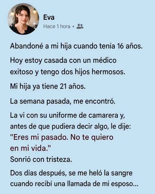 Abandoné a mi hija y ella regresó después