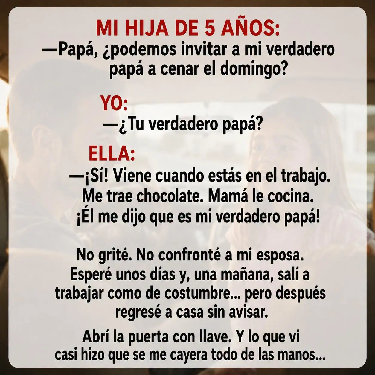 La impactante confesión de mi hija sobre su padre