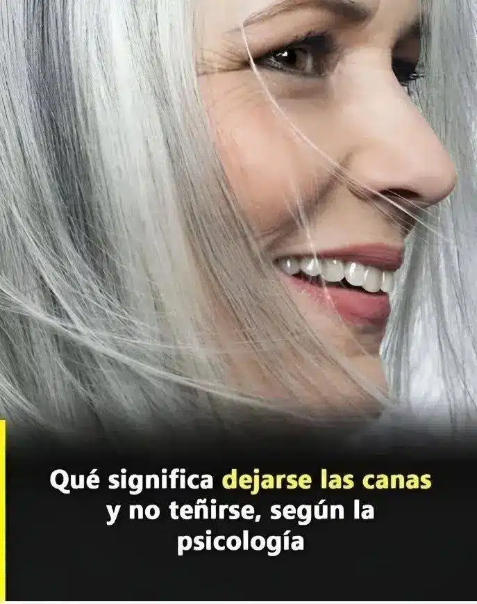 Significado psicológico de dejarse las canas al natural